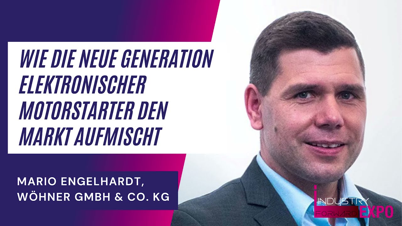 Neue Generation mischt Markt elektronischer Motorstarter auf, Wöhner, INDUSTRY.forward EXPO 2021