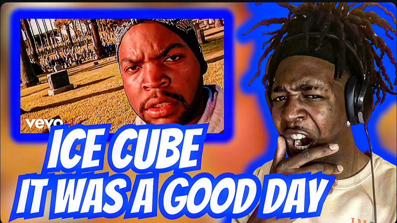2000s Baby Reacts to Ice Cube - It Was A Good Day