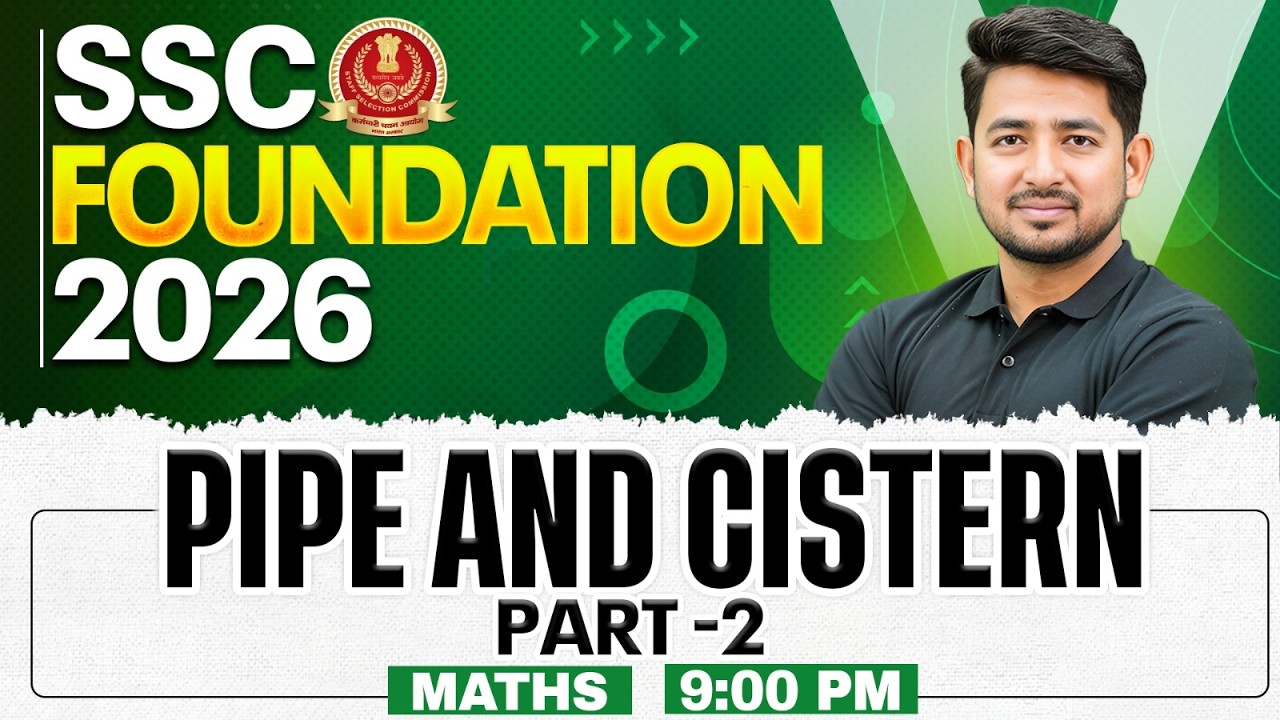 SSC Maths Class 2026 | Pipe and Cistern for SSC | Complete Theory and Practice | Ravinder Sir