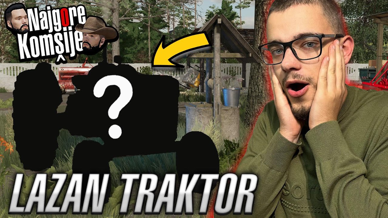 NOVI TRAKTOR JE LAŽAN? UNIKAT ILI POLUTAN? 🚜🆕 /NAJGORE KOMŠIJE #EP52
