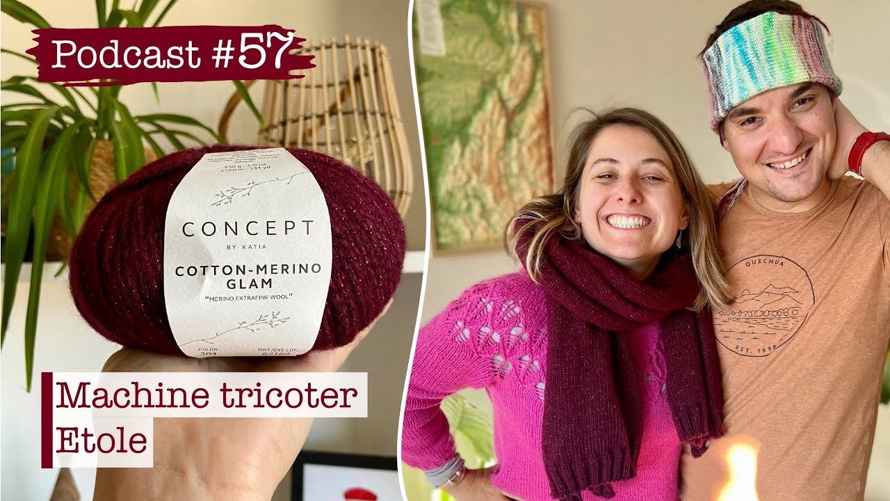 Podcast Tricot #57 : Machine tricoter étole