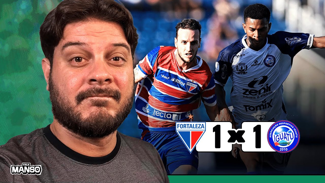 🦁🔴🔵 FORTALEZA JOGA MAL, TEM 1 A MAIS E NÃO PASSA DO IGUATU | Atuação preocupa pro Clássico-Rei
