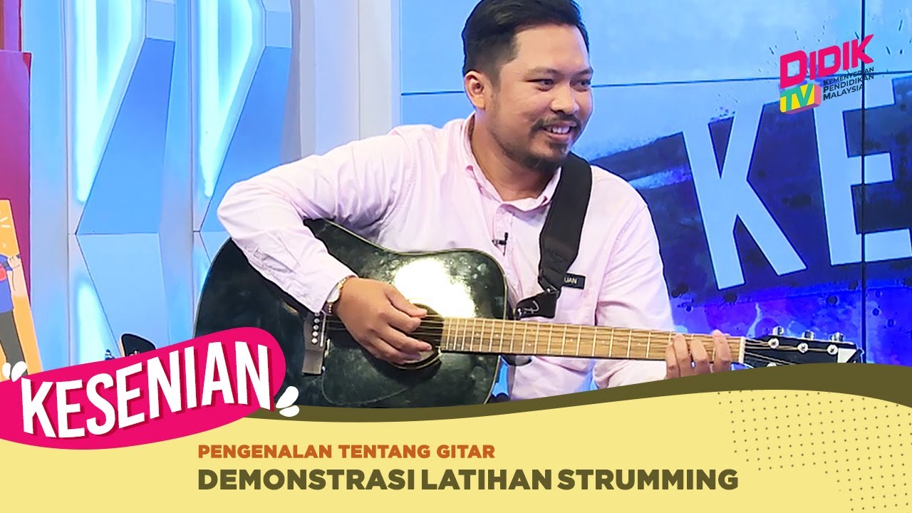 Kesenian (2022) - Klip | Pengenalan Tentang Gitar - Demonstrasi Latihan Strumming