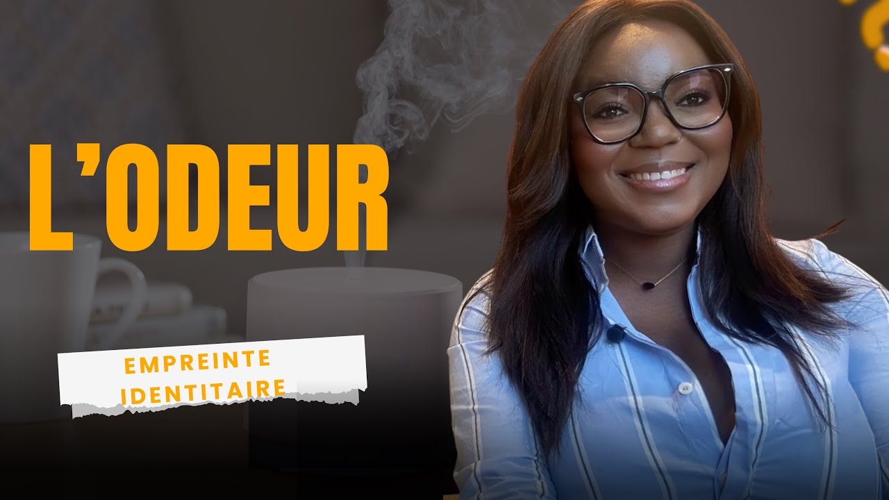 L’ODEUR,EMPREINTE IDENTITAIRE !