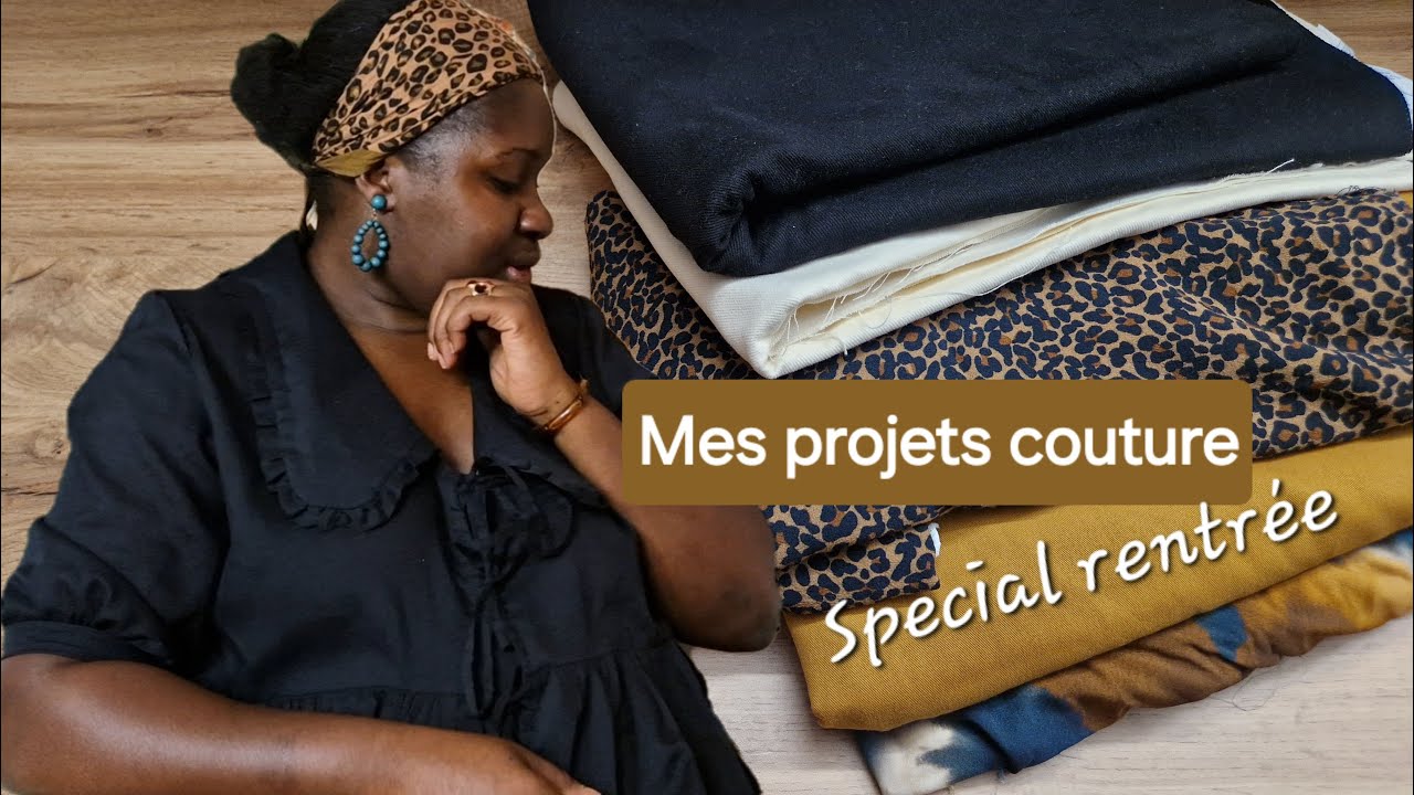 Mes projets couture pour la rentrée