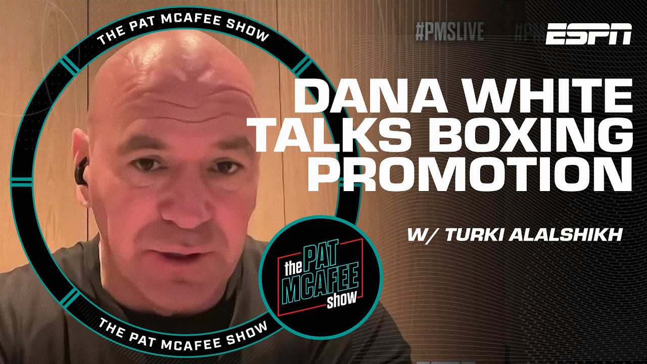 Dana White says every big boxer ‘is in the mix’ to join new boxing promotion | The Pat McAfee Show