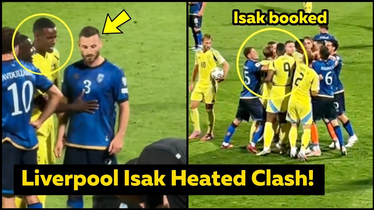 Liverpool’s Alexander Isak Heated Clash on Return as Sweden Lose to Kosovo