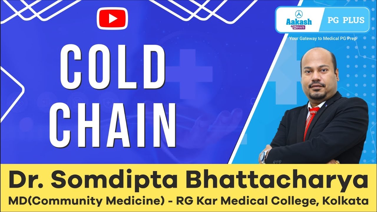 NEET PG/NExT PSM Preparation: Cold Chain by Dr. Somdipta Bhattacharya