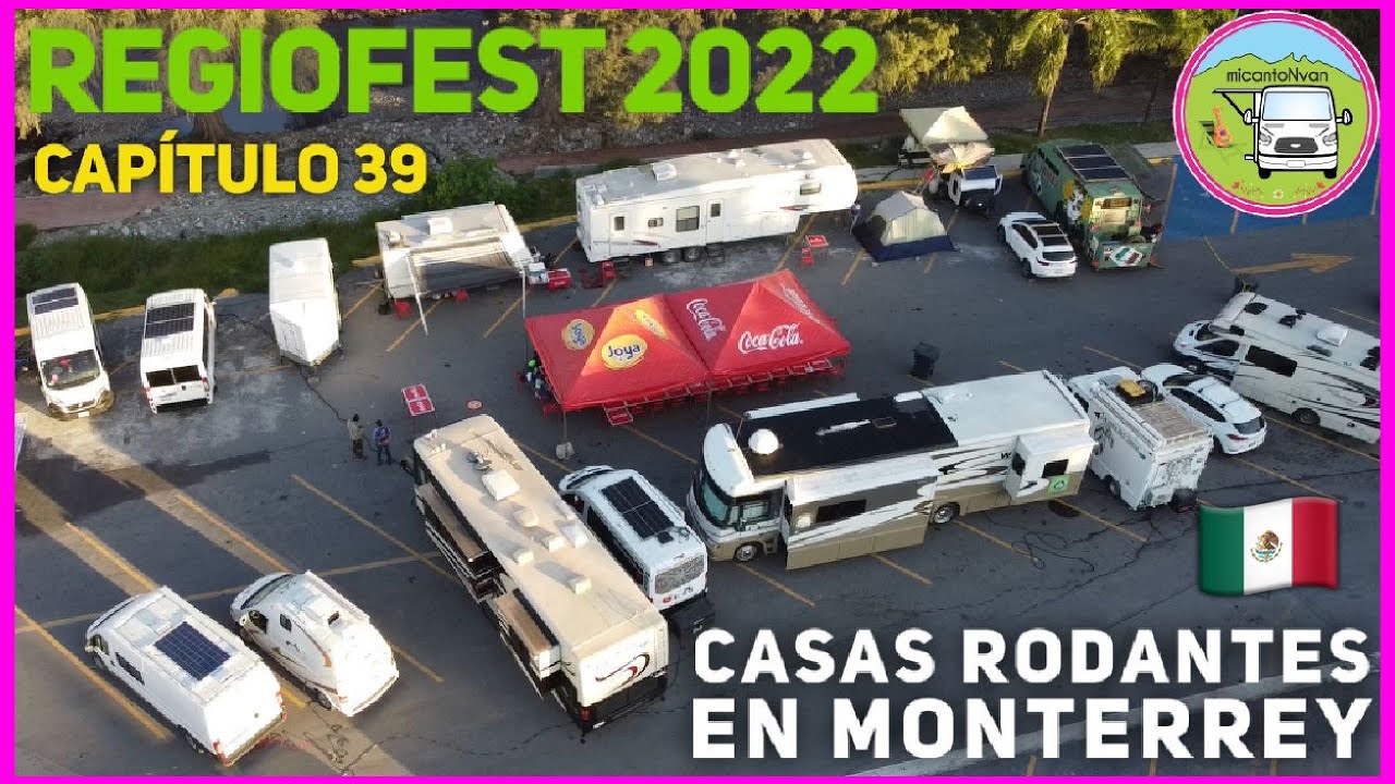 C-39 Primer RV Park en el Norte de México 🇲🇽 , RegioFest RV Monterrey 2022 🚐❤️ #vanlife