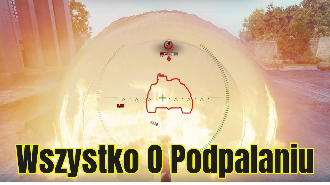 Skuteczne Podpalanie w Praktyce W WORLD OF TANKS!