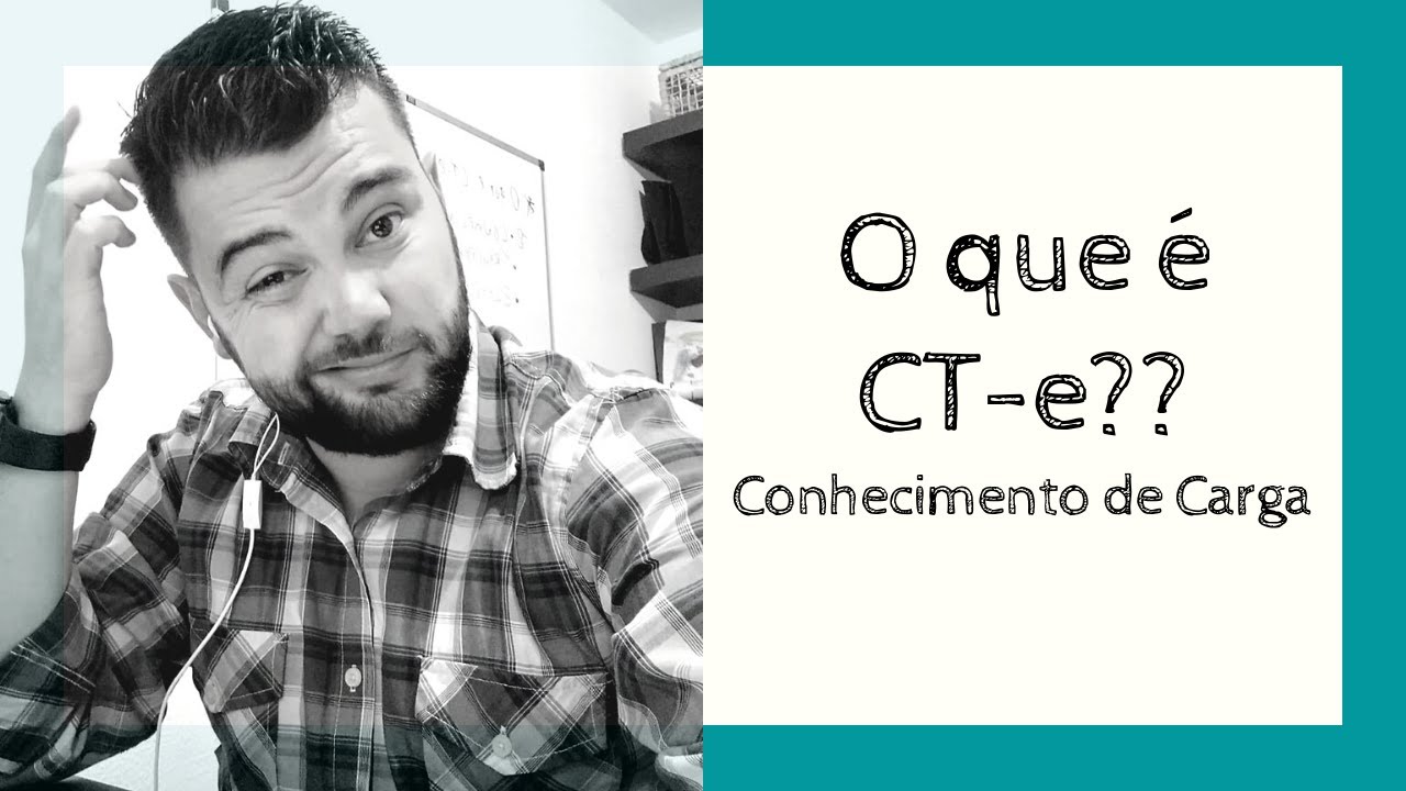 O que é o Conhecimento de Transporte (CTe)?