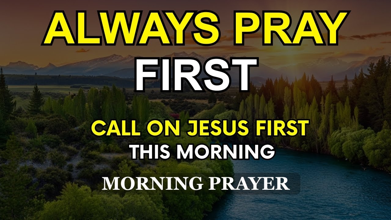 Call on The Name of Jesus This Morning and Watch God Work Miracles in Your Day | POWERFUL PRAYER