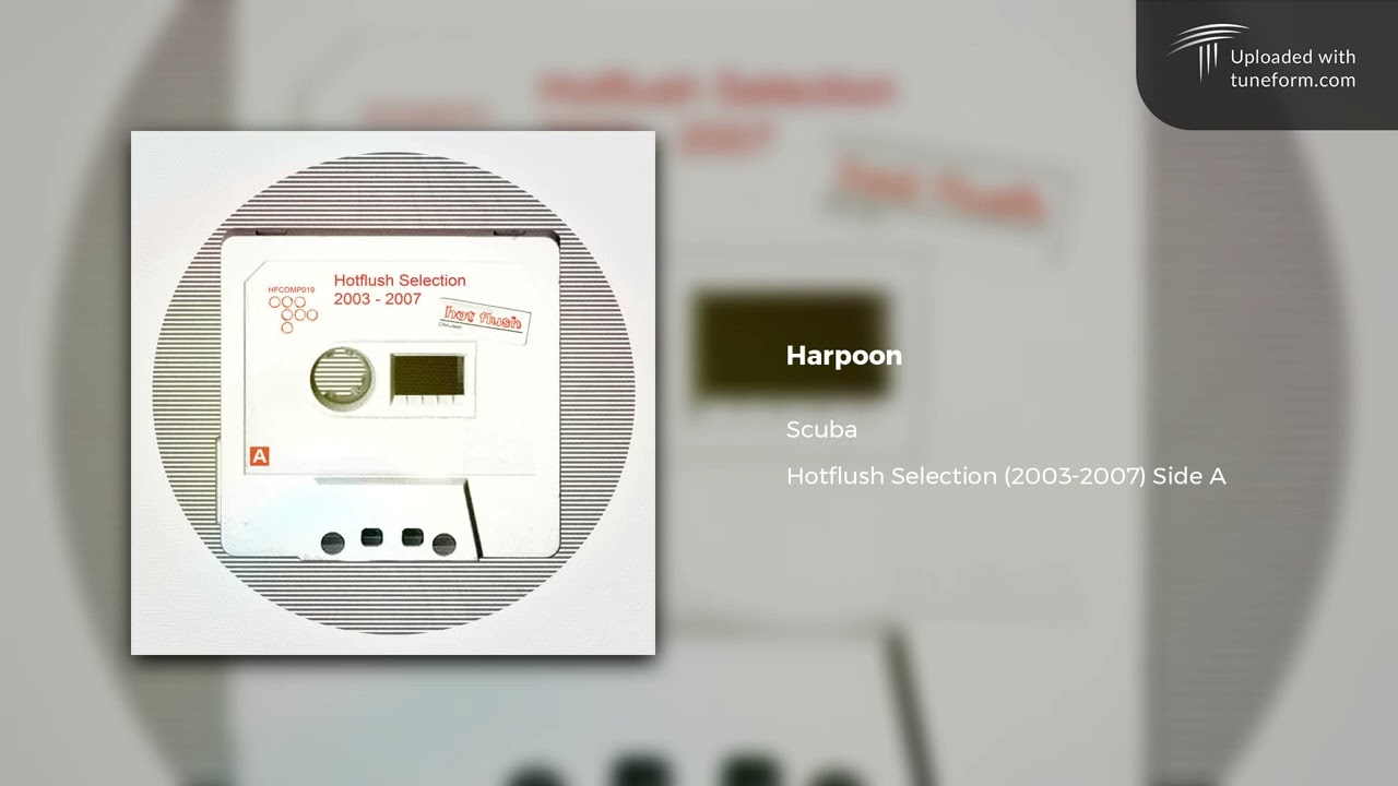 Scuba - Harpoon | 2022 Remaster (Hotflush Recordings) [Chilled Dubstep]