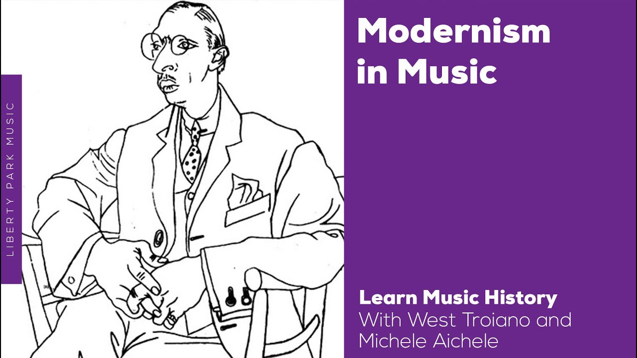 Modernism in Music |  Modern Classical Music | Music History Video Lesson