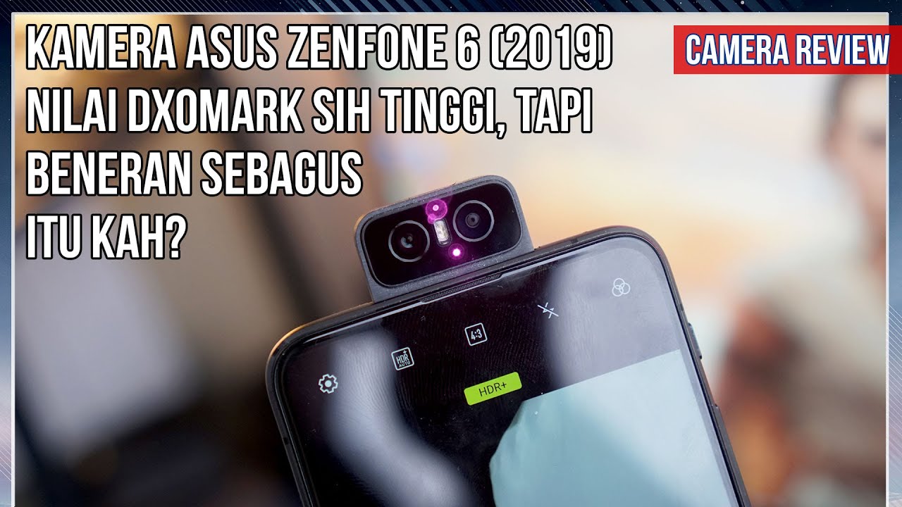 Camera Review Asus Zenfone 6 (2019) Indonesia