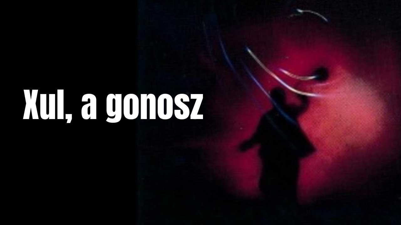 Xul, a gonosz | Teljes film magyarul (1991)