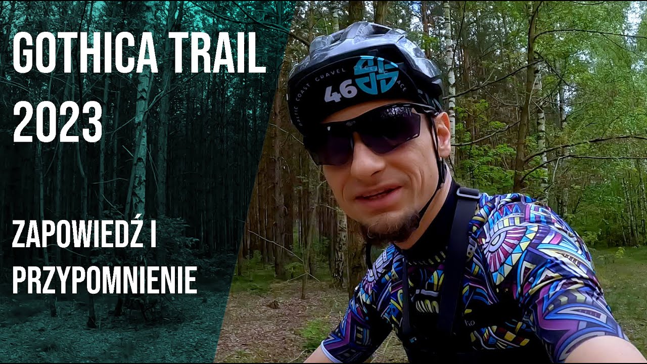 Gothica Trail 2023 - zapowiedź i przypomnienie.