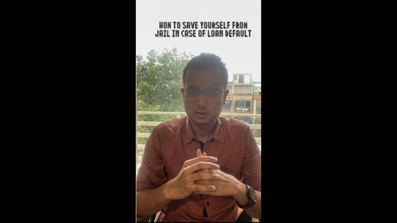 How to save yourself from jail in case of loan default ?