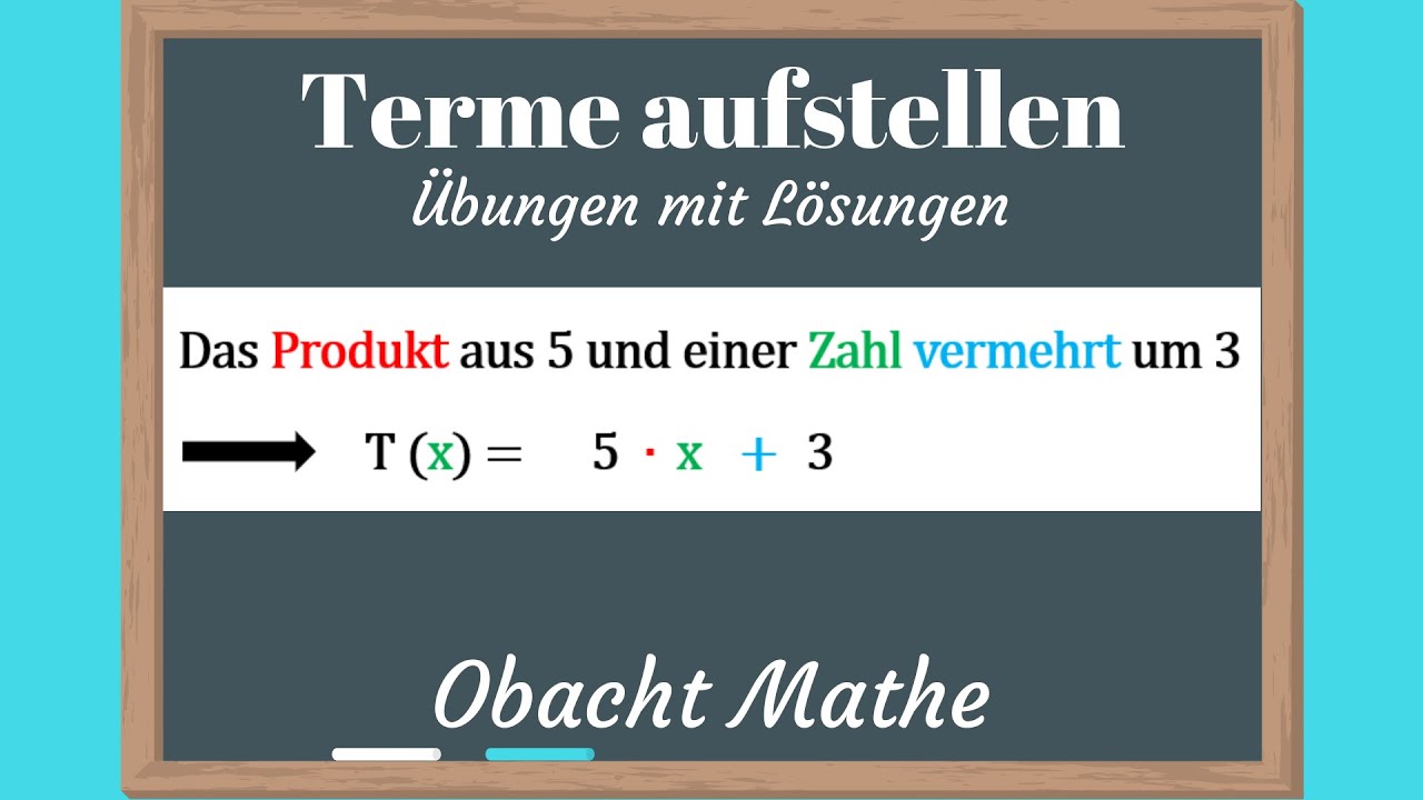 Terme aufstellen | Übungen mit Lösungen | Terme finden | ObachtMathe