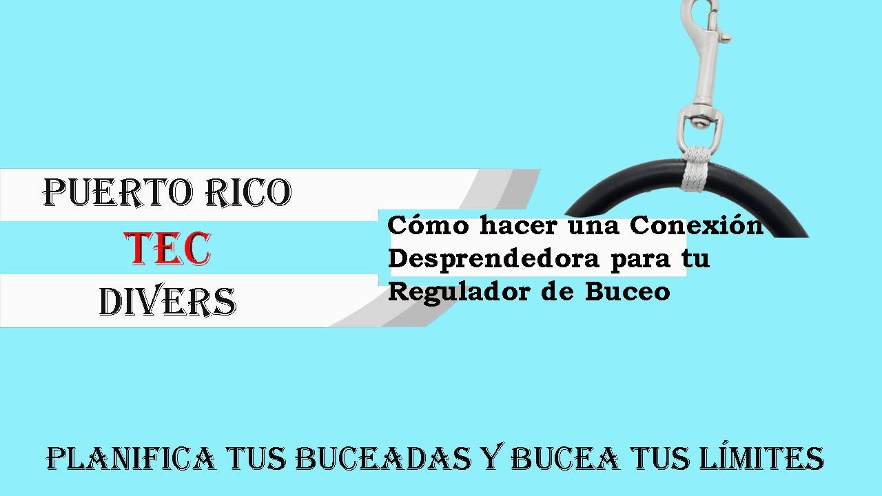 Cómo hacer una Conexión Desprendedora para tu Regulador de Buceo