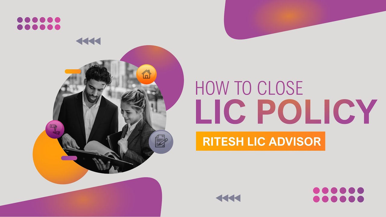How to Close LIC Policy | How to Fill LIC Surrender Form (Ritesh Lic Advisor)