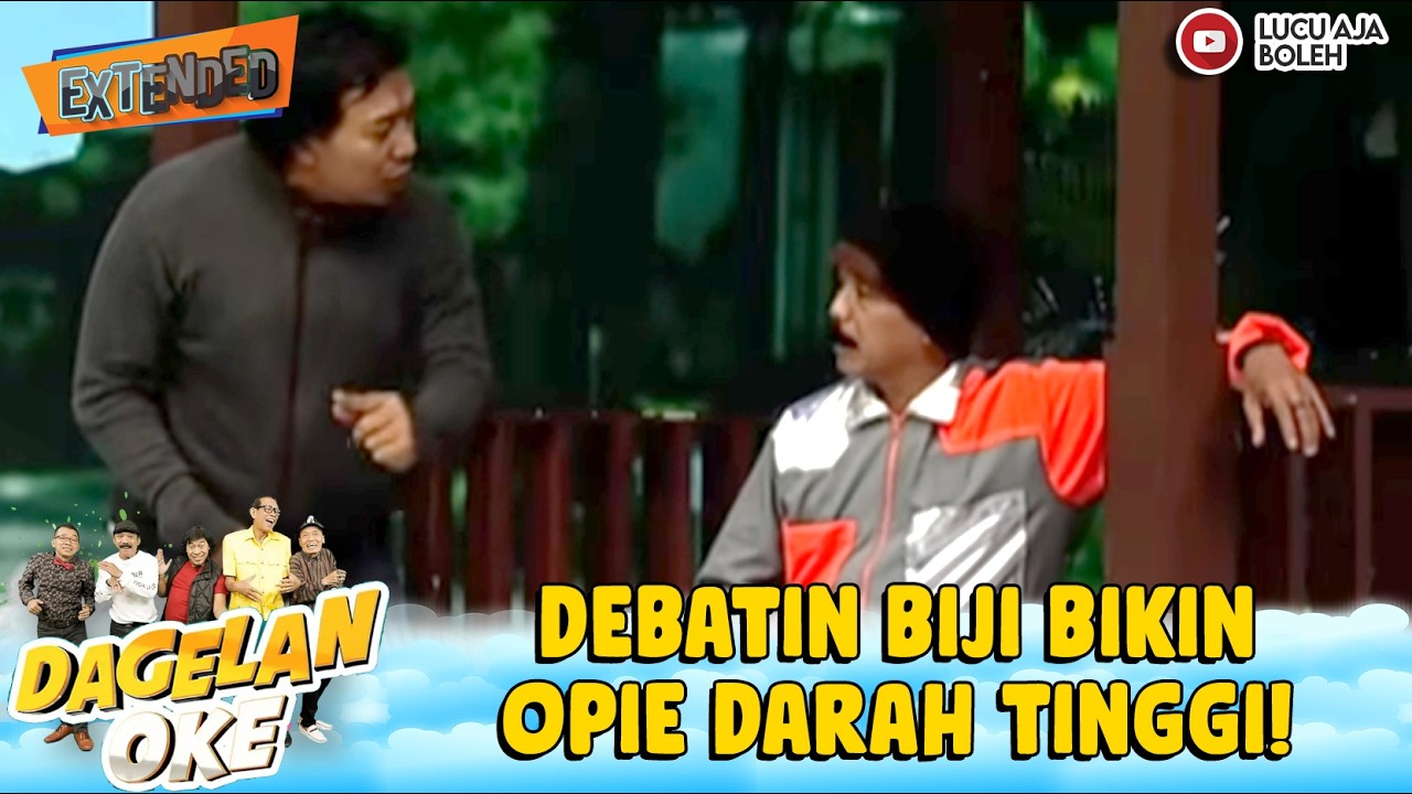 OPIE SAMPE CAPEK! BAHAS BIJI BIJIAN SAMA KOMENG | DAGELAN OKE EXTEND EPS 60