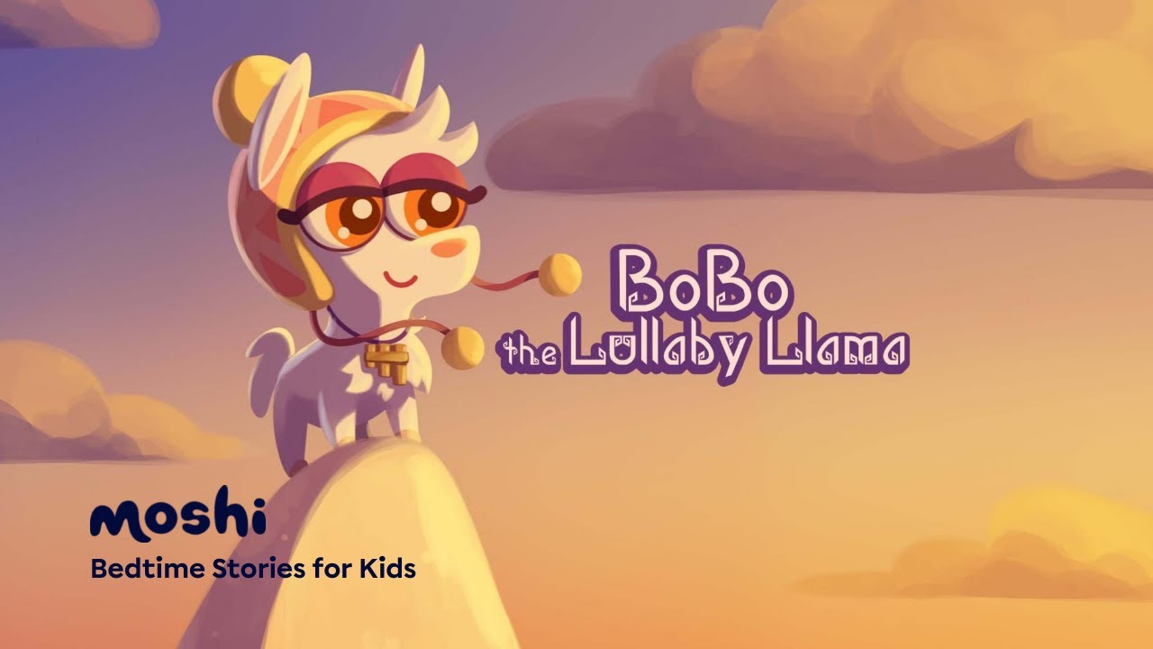 Bedtime Stories for Kids &ndash; BoBo the Lullaby Llama |  Moshi Kids