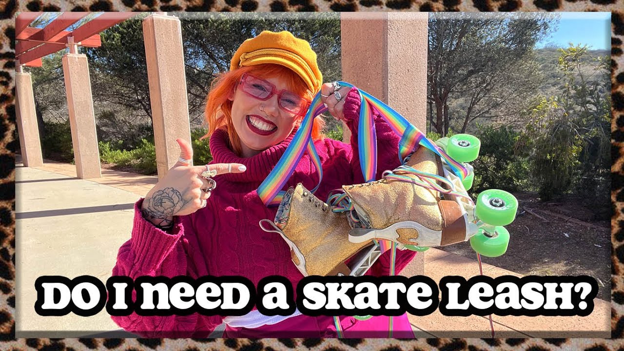 WHAT IS A ROLLER SKATE LEASH AND DO I NEED ONE? (yes!)