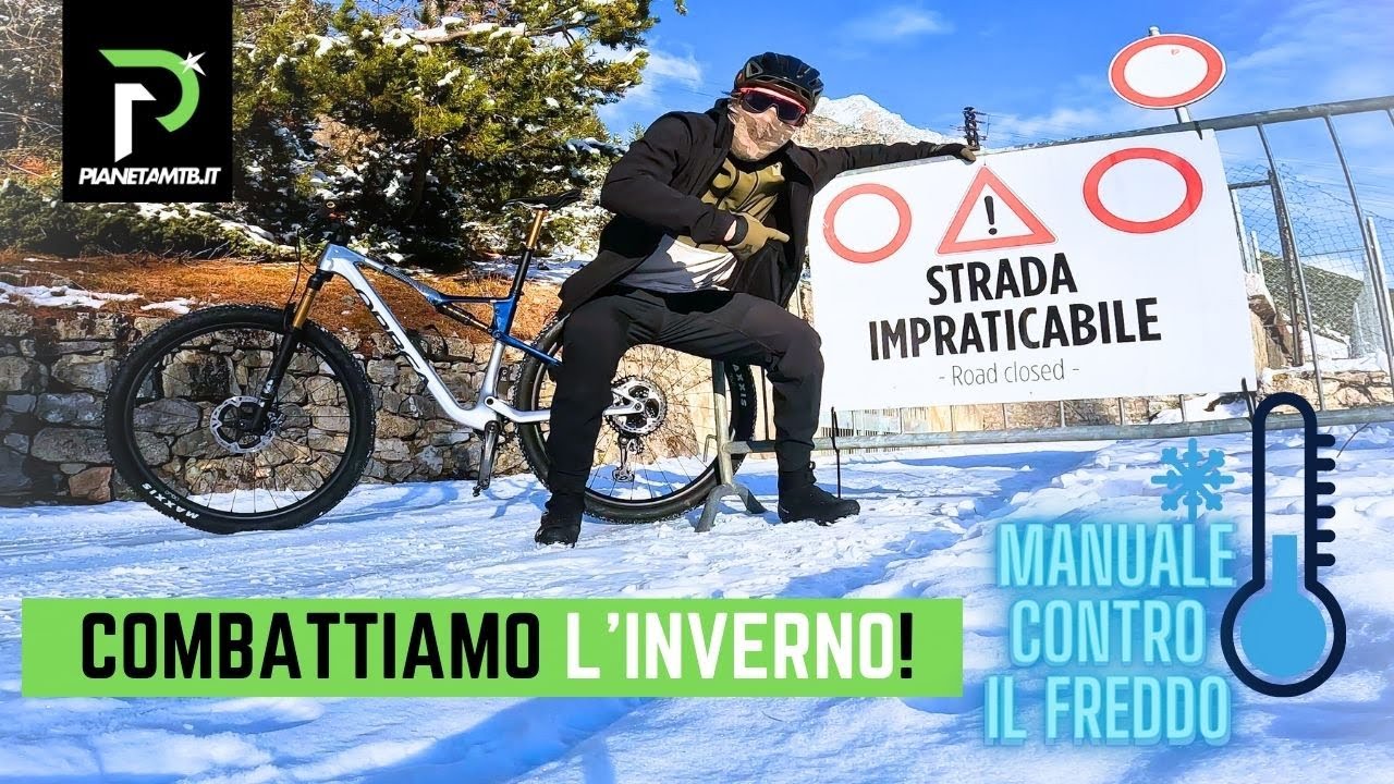Abbigliamento MTB in inverno, come ci vestiamo per affrontare il gelo e la neve.