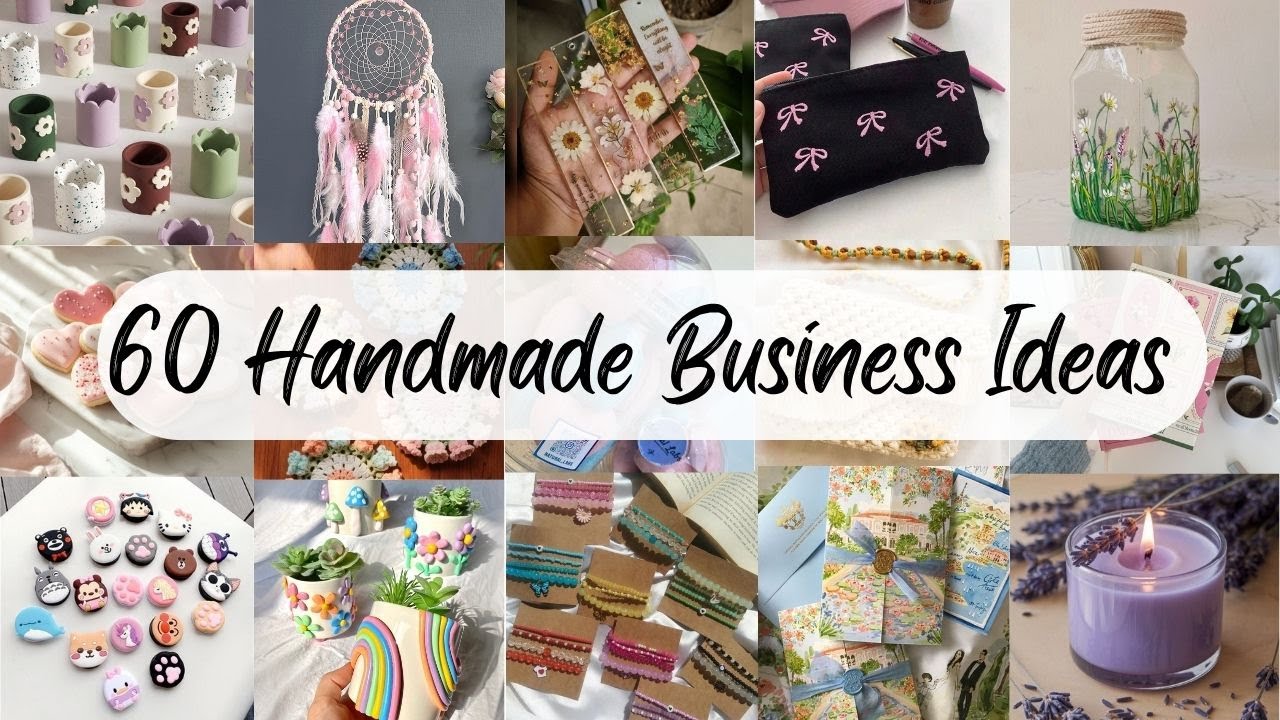 60 Handmade Business Ideas That Will Change Your Life