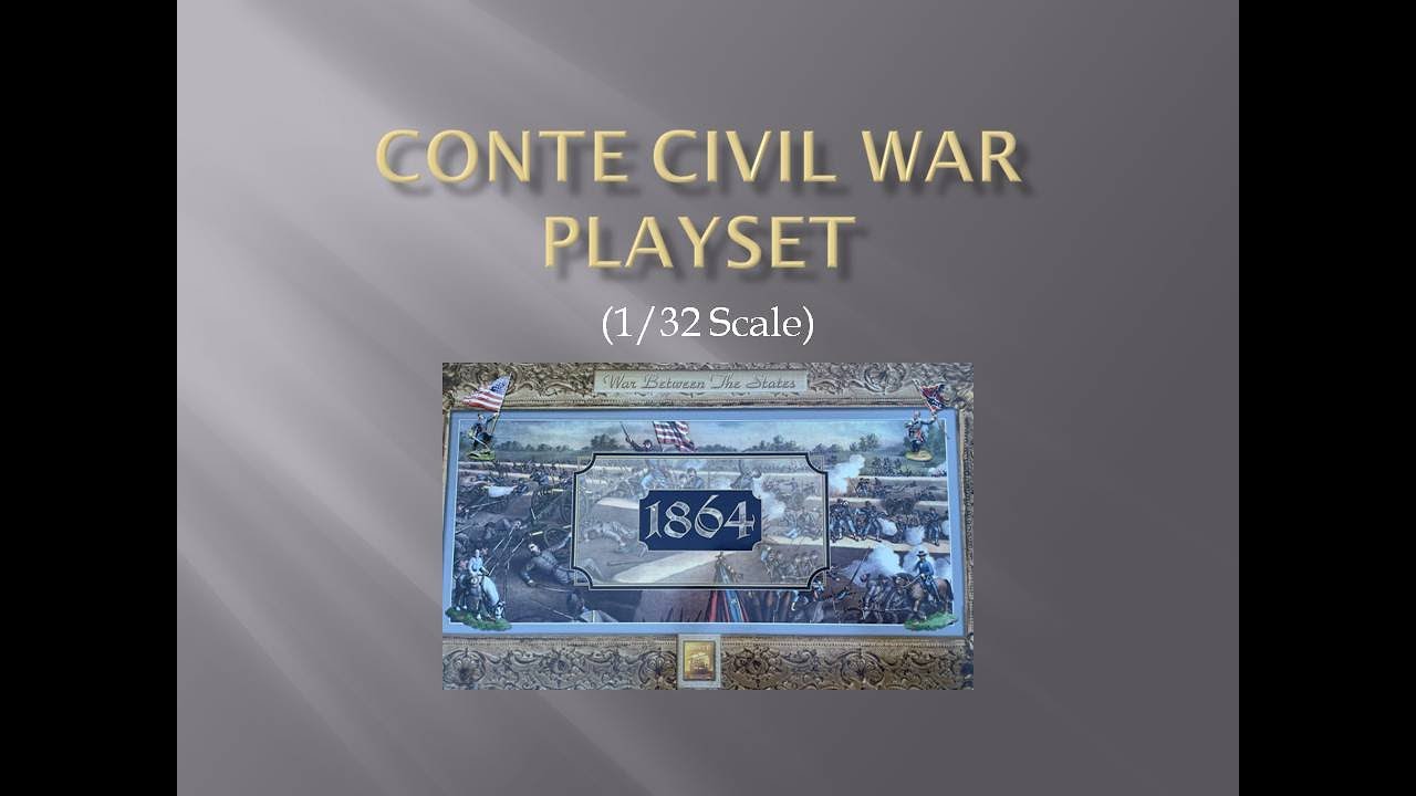 Conte Collectibles Civil War playset review from 2003 (1/32 scale)