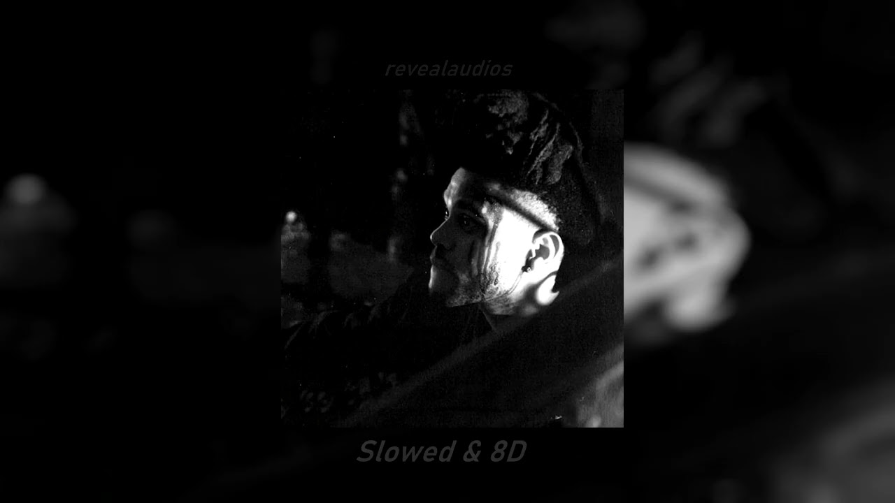 The Hills - The Weeknd (Slowed + Reverb + 8D)