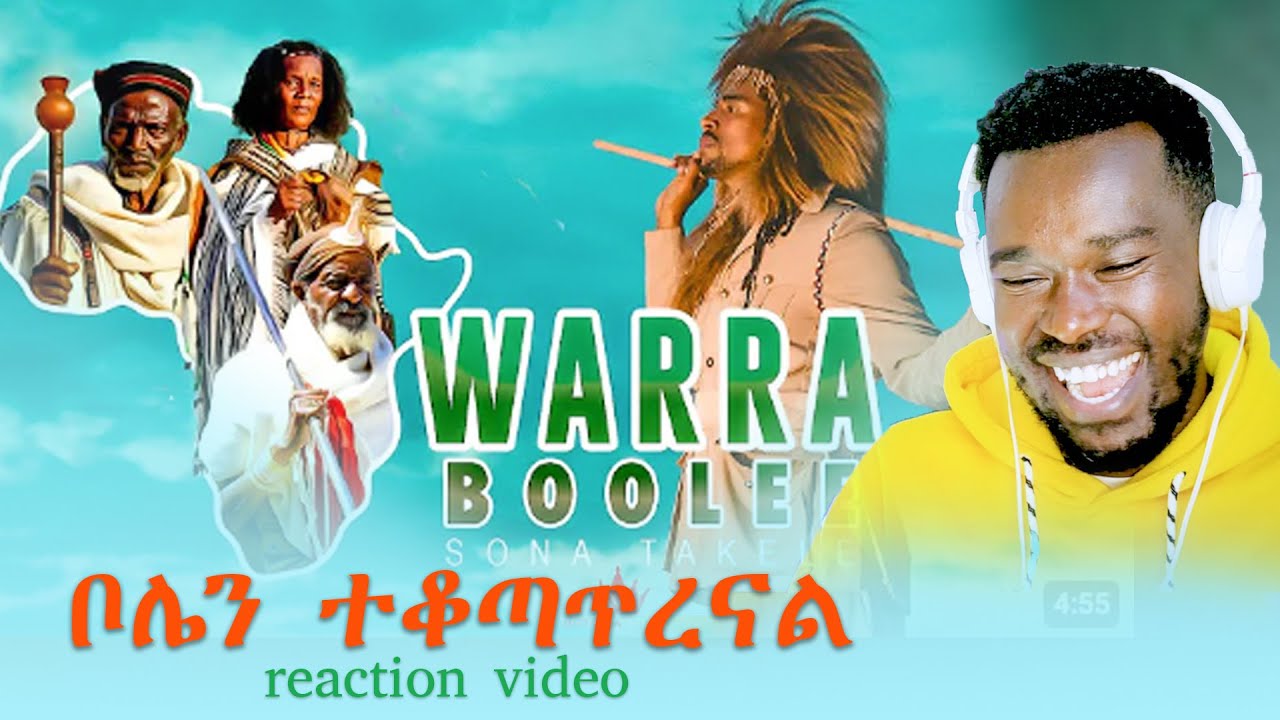 Sona Takele - WARRA BOOLEE - ( reaction Video)