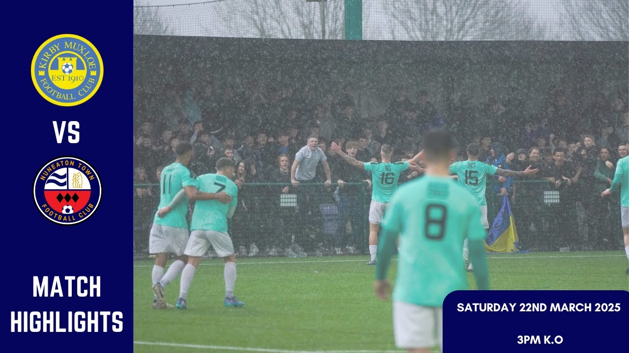 HIGHLIGHTS | Kirby Muxloe 1 Nuneaton Town 3