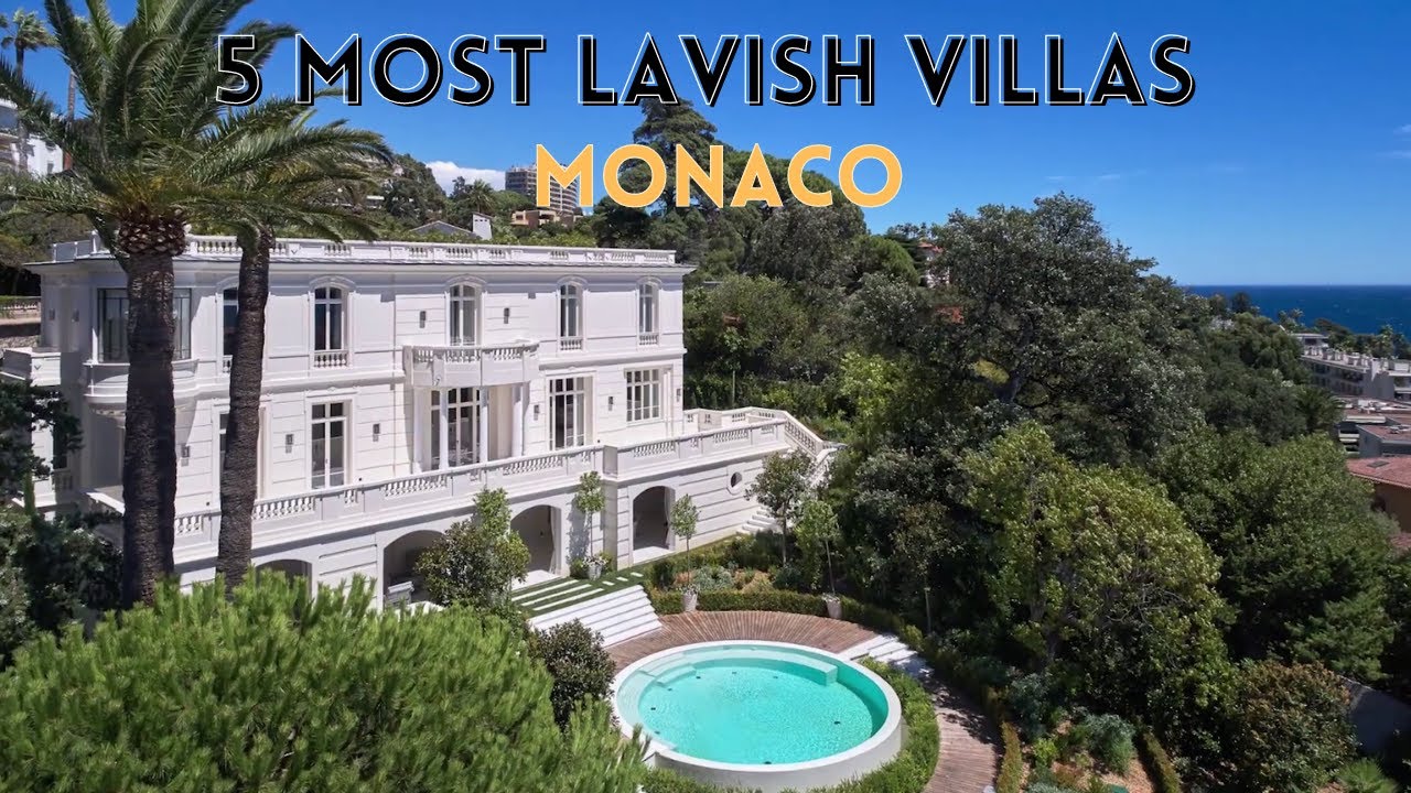 Inside Monaco's 5 Most Lavish Villas