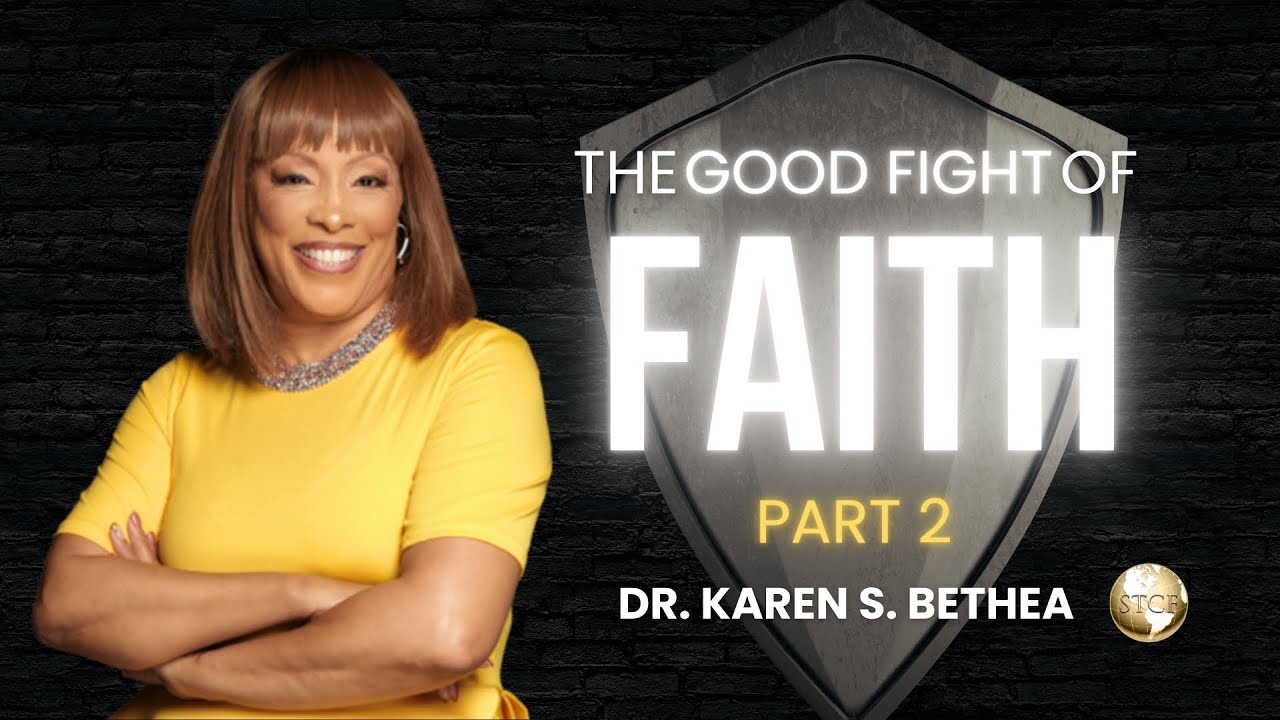 01.18.26 | The Good Fight Of Faith Pt. 2 | Dr. Karen Bethea, Senior Pastor