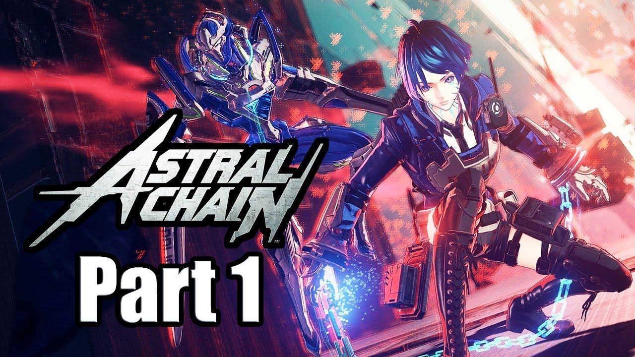 Astral Chain - Gameplay Walkthrough Part 1 (No Commentary, Nintendo Switch)