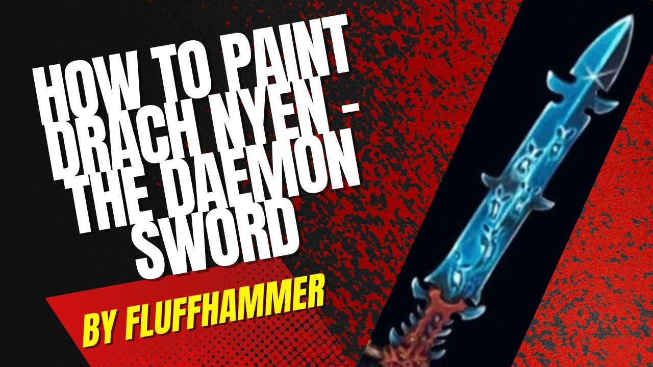 How to Paint Drach Nyen - Abaddon’s Daemon Sword 🗡