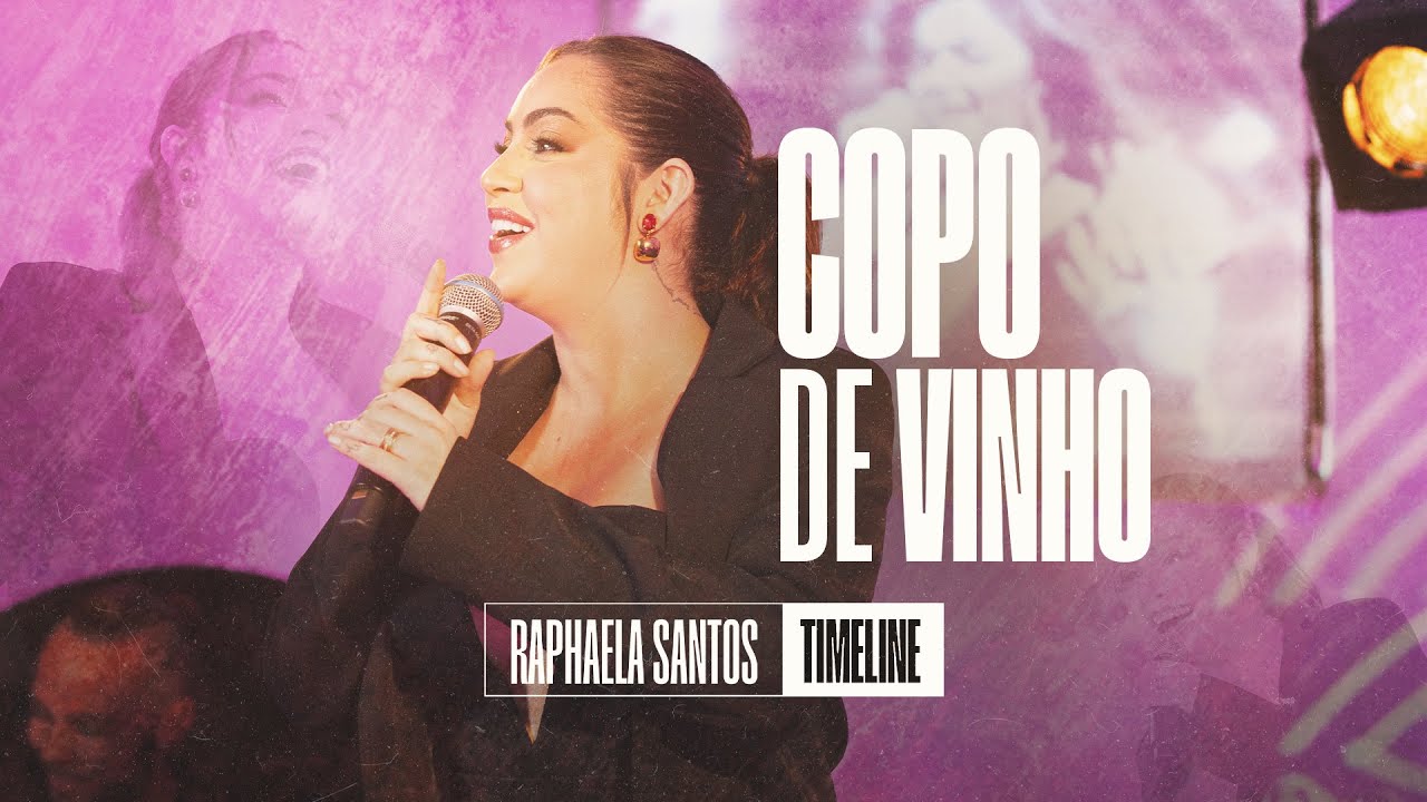 Copo De Vinho - Raphaela Santos | EP Timeline (V&iacute;deo Oficial)
