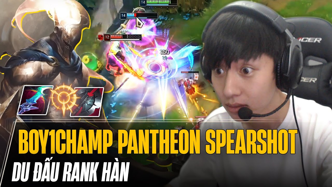 BOY1CHAMP PANTHEON SPEARSHOT DU ĐẤU RANK HÀN ĐỤNG ĐỘ KSANTE CỦA KINGEN VÀ VÁN ĐẤU LẬT KÈO BẤT NGỜ