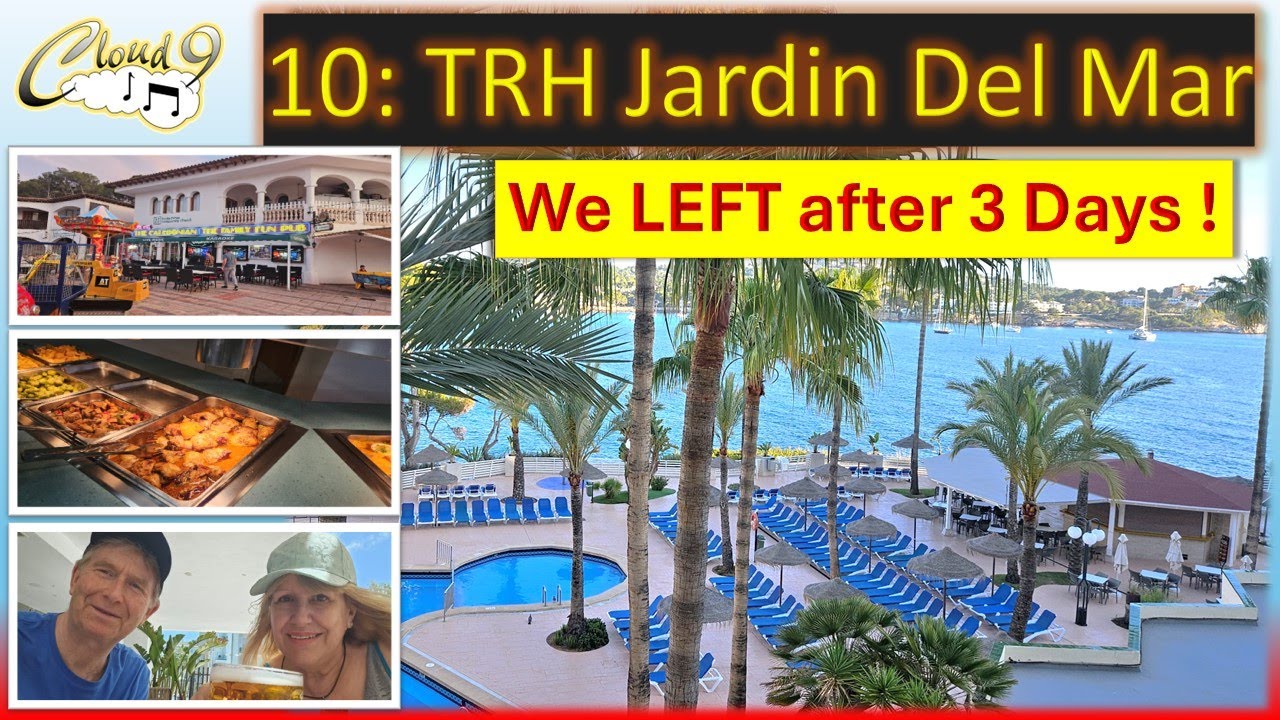 10: TRH Jardin Delmar Santa Ponsa Majorca- 'Alas, it wasn't for us!'