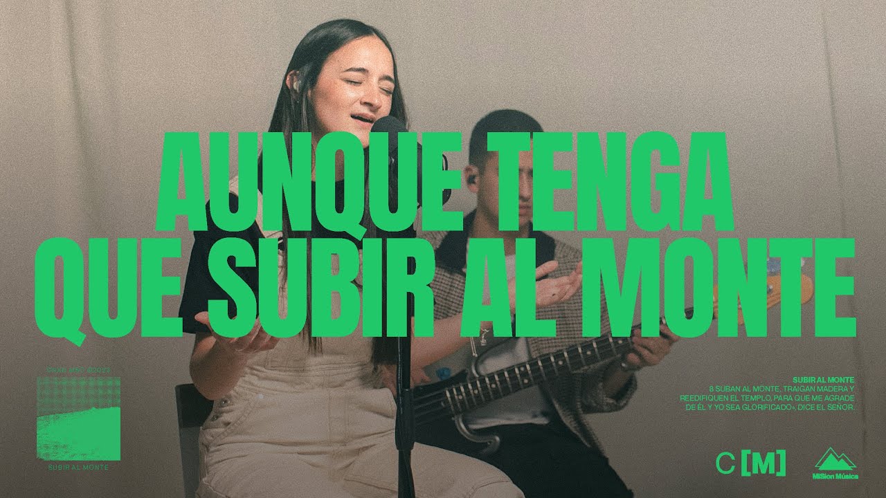 Aunque tenga que subir al monte (feat. Vicky Mallo, Leo Silva) | Conexión Música & MiSion Música