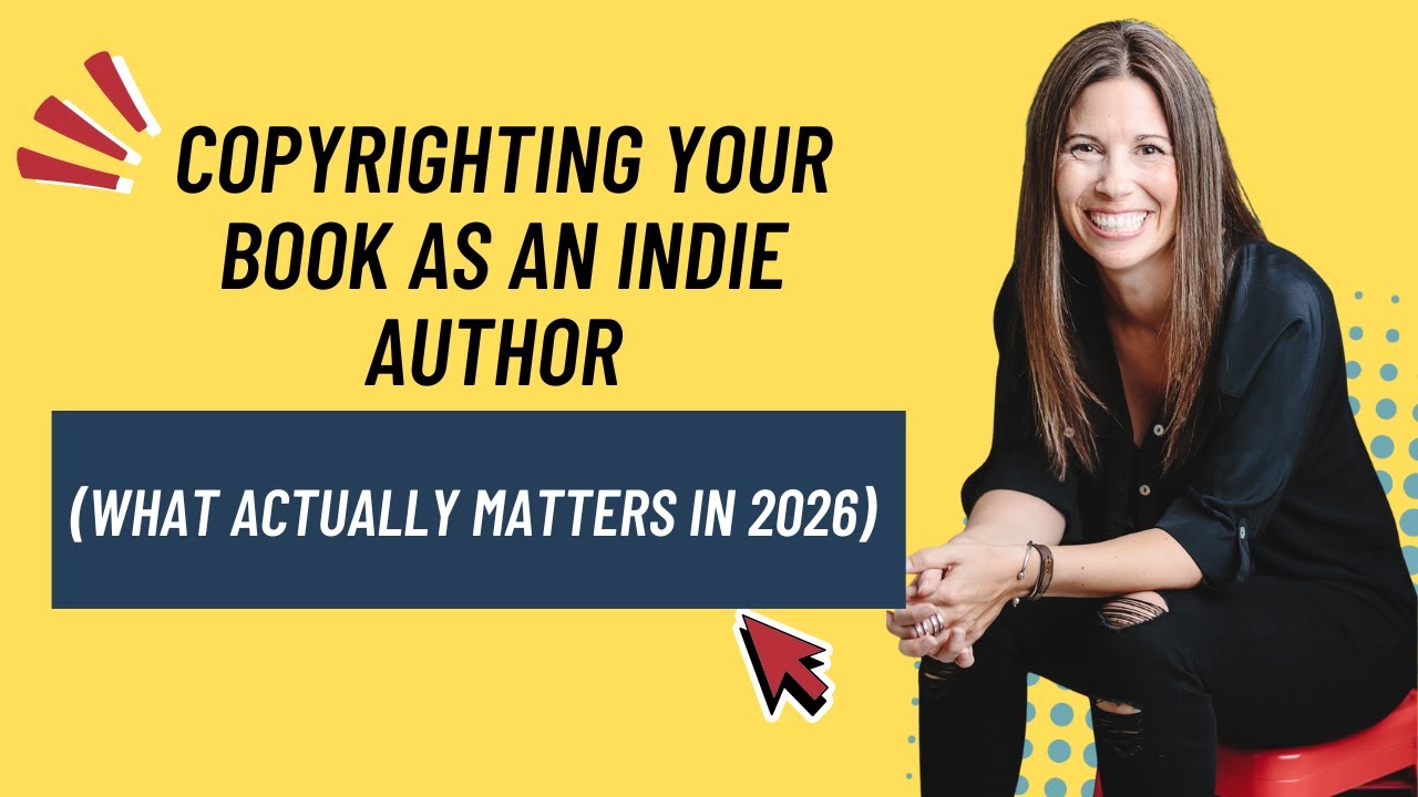 Copyrighting Your Book as an Indie Author (What Actually Matters in 2026)