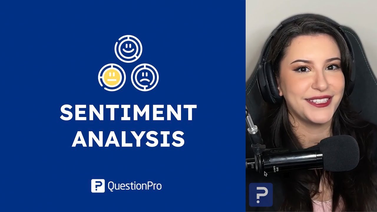 What is Sentiment Analysis? Definition, Benefits & How to use it | QuestionPro