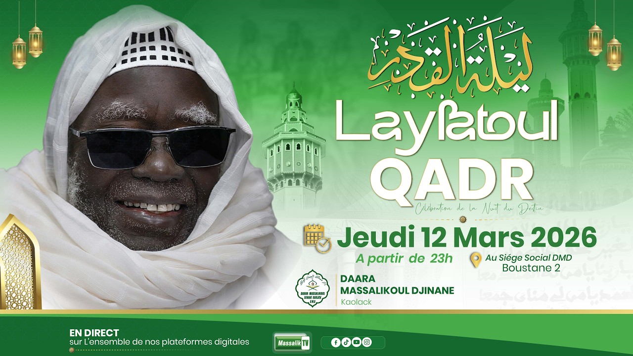 🔴 DIRECT / 𝐋𝐚𝐲𝐥𝐚𝐭𝐮𝐥 𝐐𝐚𝐝𝐫 𝟐𝟎𝟐𝟔: DAARA MASSALIKOUL DJINANE KAOLACK - Déclamation Qaca'id