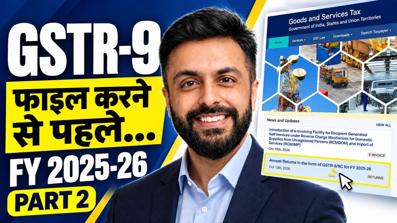 How to File GSTR-9 FY 2025-26 | Last Chance to Correct Mistakes! |GSTR-9 FY 2025-26 New Changes