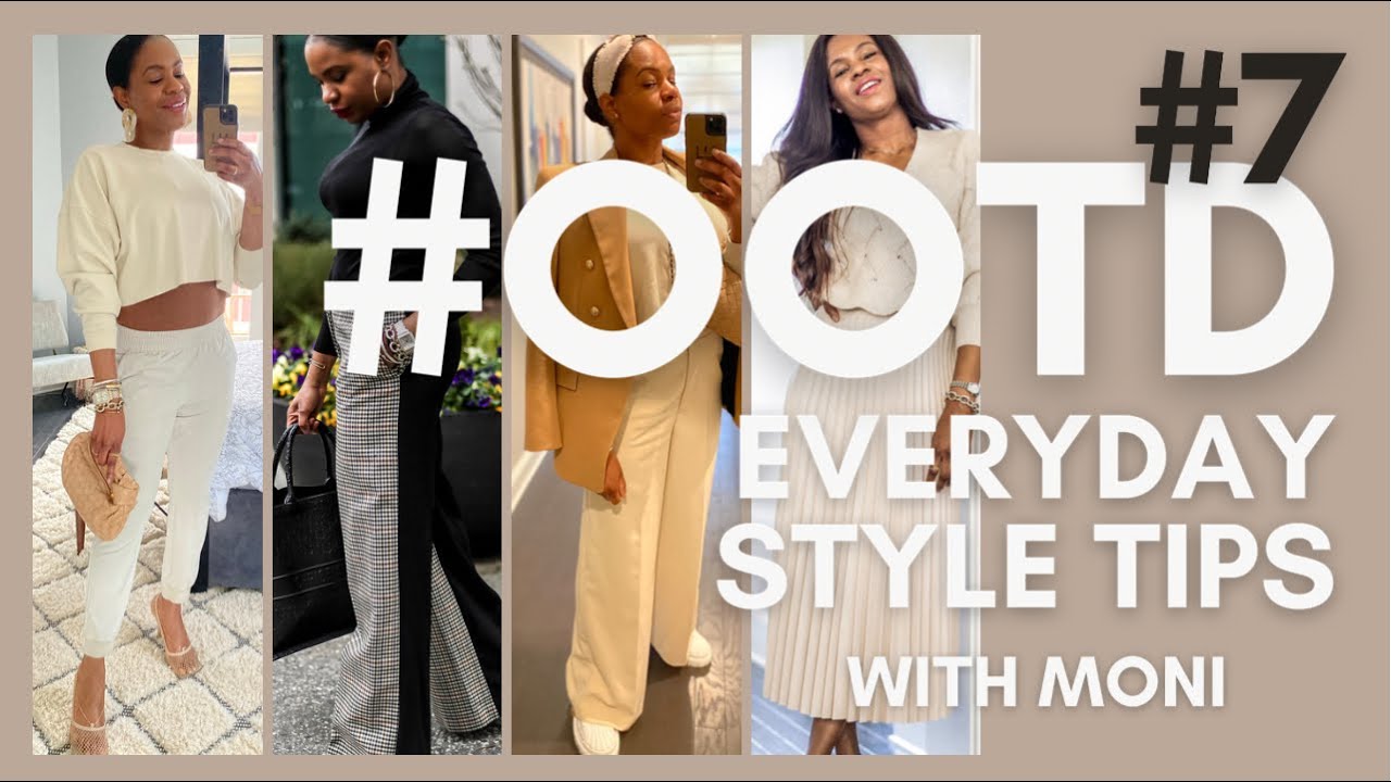 #OOTD 7 | EVERYDAY STYLE TIPS WITH MONI | CASUAL-CHIC SPRING OUTFITS