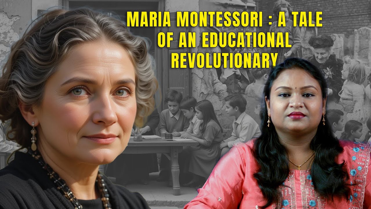 MARIA MONTESSORI : ഒരു വിദ്യാഭ്യാസ വിപ്ലവകാരിയുടെ ജീവിതകഥ | MALAYALAM