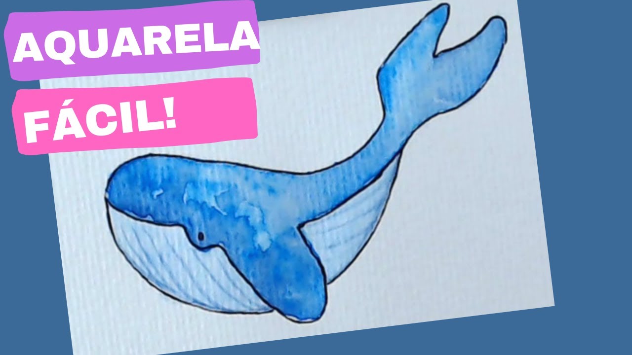 PINTURA FÁCIL EM AQUARELA PARA INICIANTES- [PINTURA DE BALEIA EM AQUARELA]