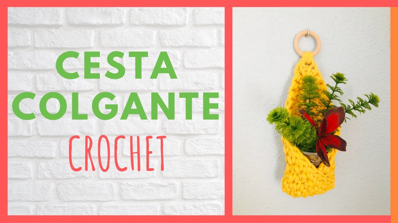 CESTA COLGANTE DE CROCHET. FÁCIL. NOMANA